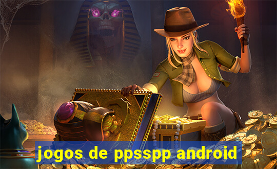 jogos de ppsspp android